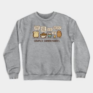 Complex Carbohydrates Crewneck Sweatshirt